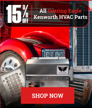 15% OFF All Soaring Eagle Kenworth HVAC Parts