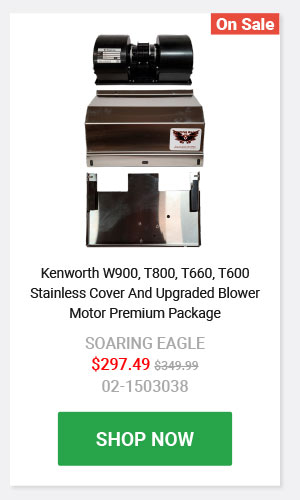 Kenworth W900, T800, T660, T600 Stainless Cover And Upgraded Blower Motor Premium Package 02-1503038