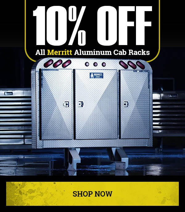 10% OFF All Merritt Aluminum Cab Racks!