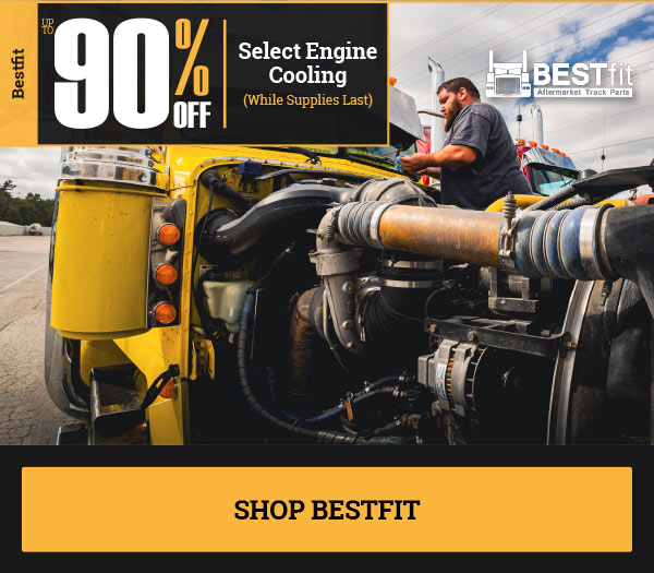 Up to 90% OFF select Bestfit engine cooling (while supplies last)