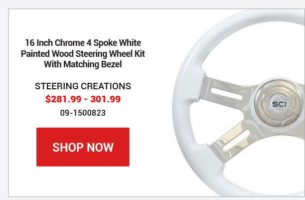16 Inch Chrome 4 Spoke White Painted Wood Steering Wheel With Matching Bezel SKU:09-1500823 $281.99
