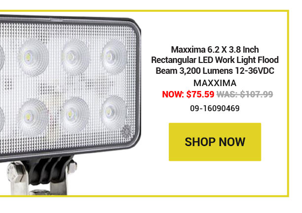 Maxxima 6.2 X 3.8 Inch Rectangular LED Work Light Flood Beam 3,200 Lumens 12-36VDC SKU:09-16090469 Now: $75.59 Was: $107.99