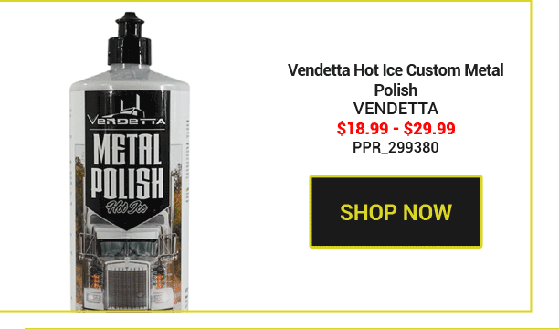 Vendetta Hot Ice Custom Metal Polish SKU:PPR_299380 $18.99 - $29.99