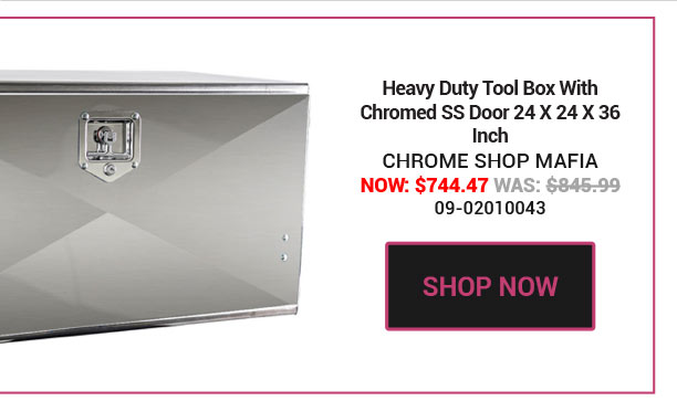 Heavy Duty Tool Box With Chromed SS Door 24 X 24 X 36 Inch SKU:09-02010043 Now: $744.47 Was: $845.99