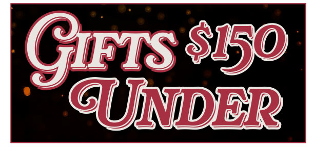 Gifts Under $150