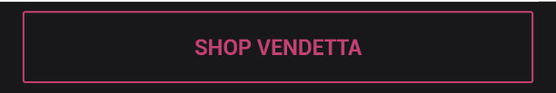 Shop Vendetta