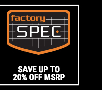 factoryspec: save up to 20% off MSRP T SPEC SR BTV p Y 