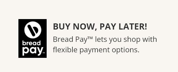 Buy Now, Pay Later! - Bread Paylets you shop with flexible payment options.