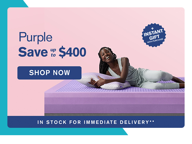 purple Save up to $400 | Shop Now 
