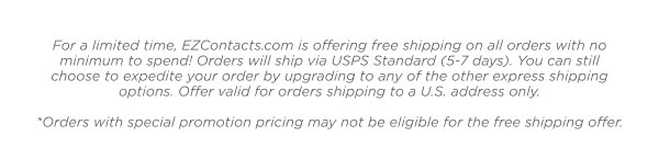 For a limited time, EZContacts.com is offering free shipping...