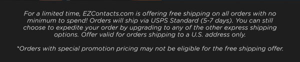 For a limited time, EZContacts.com is offering free shipping...