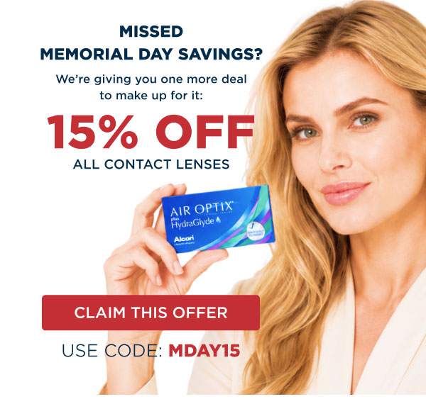 Missed Memorial Day Savings? 15% Off All Contact Lenses | Claim This Offer