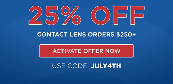 25% Off Contact Lens Orders $250+ | Activate Offer Now