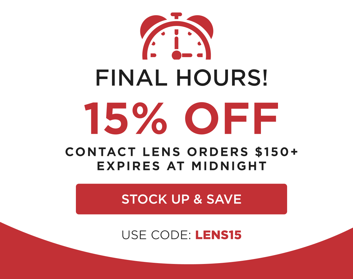 Final Hours! 15% Off Contact Lens Orders $150+ Expires At Midnight | Stock Up & Save