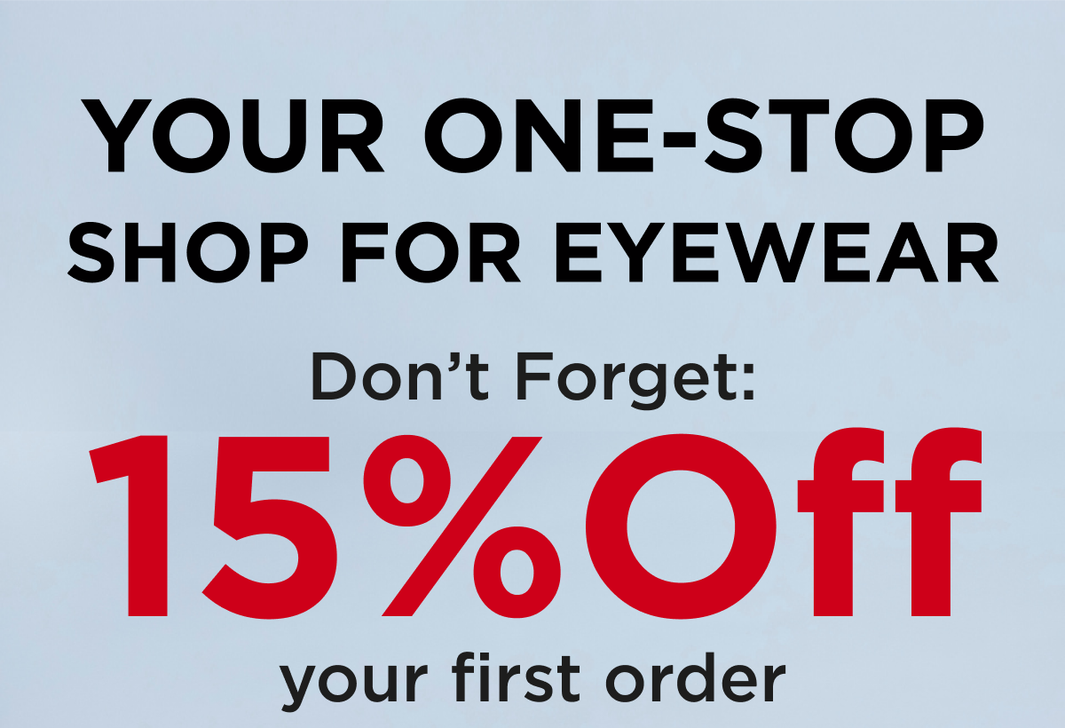 Your One-Stop Shop For Eyewear