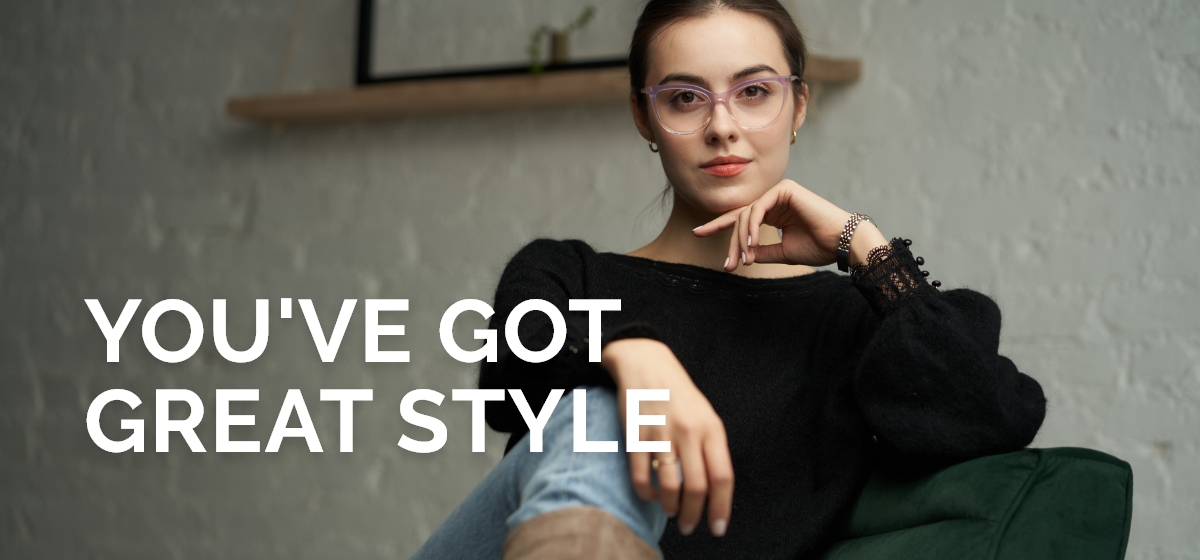 you've got great style