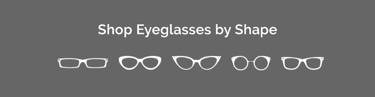 Shop Eyeglasses by Shape