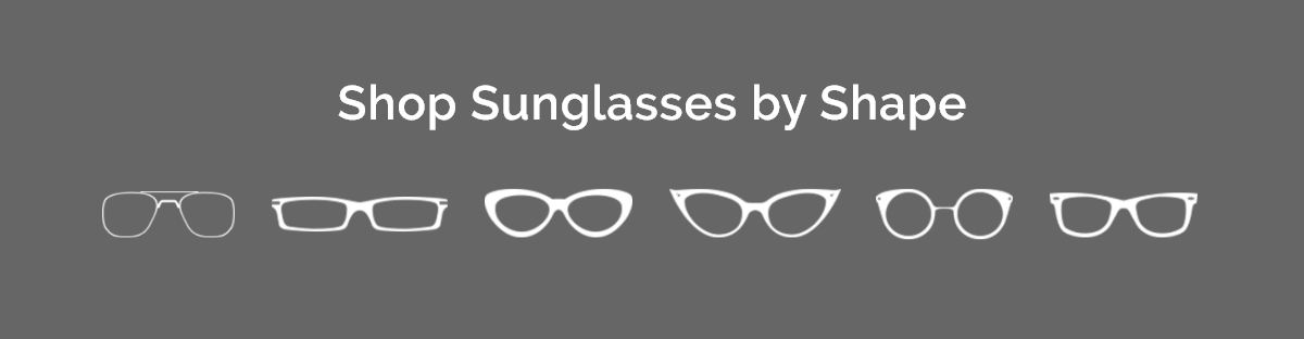 Shop Sunglasses by Shape