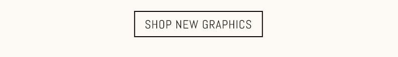 Shop New Graphics