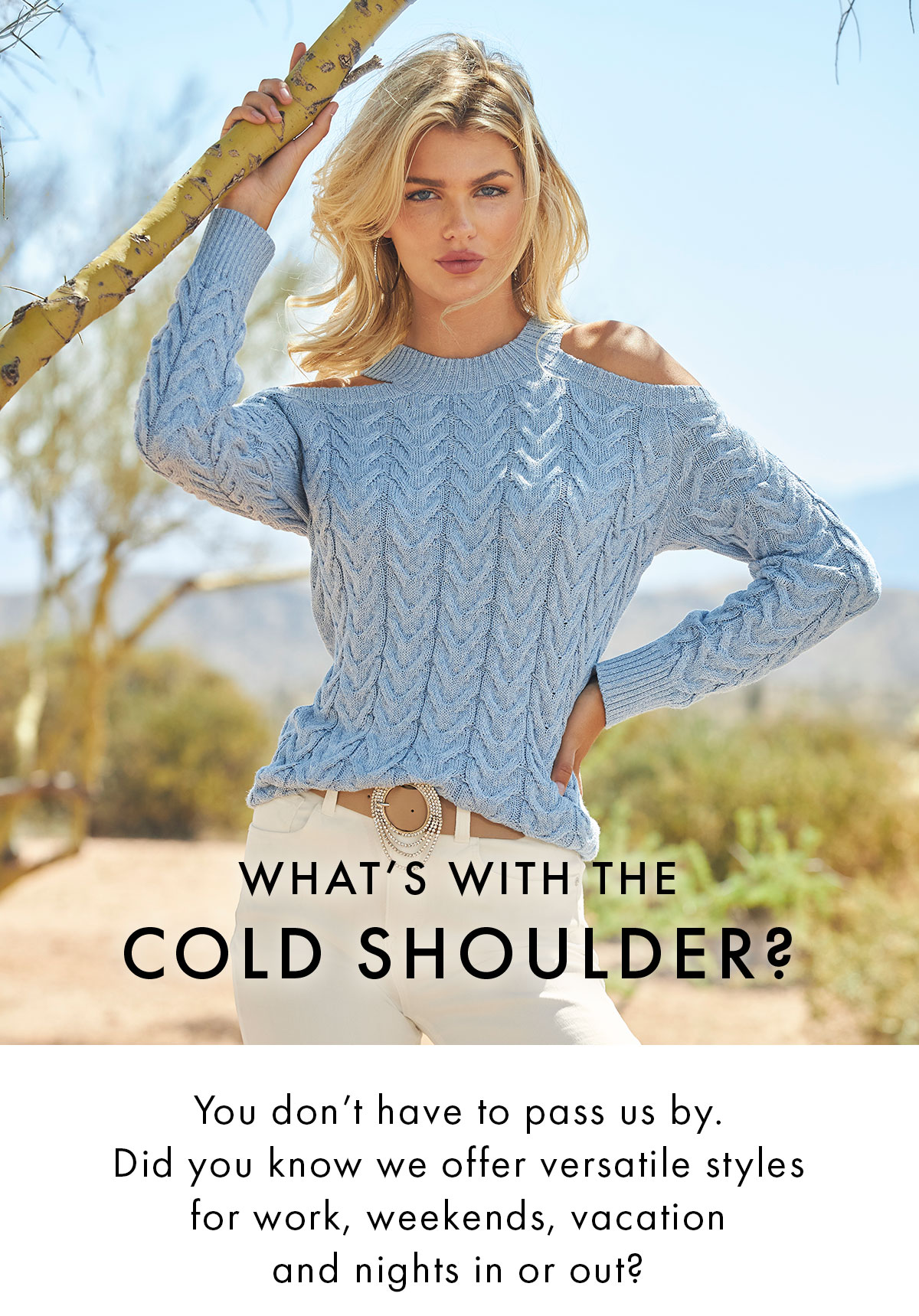 What's With The Cold Shoulder?