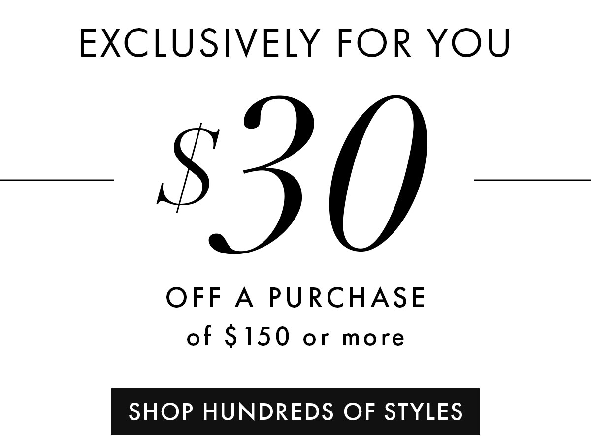 $30 Off Your Next Purchase Of $175 Or More