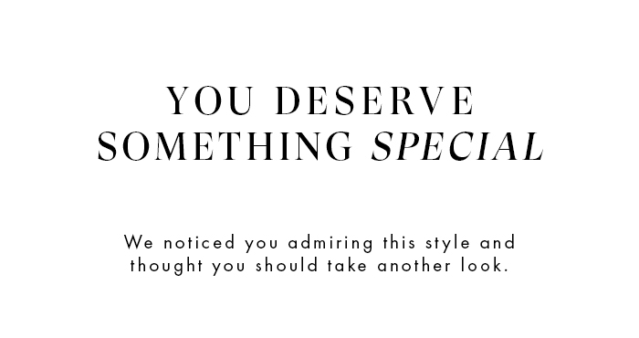 You Deserve Something Special