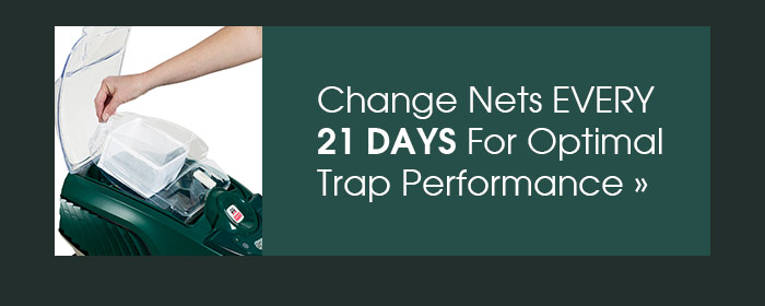 Change Nets EVERY 21 DAYS for Optimal Trap Performance 