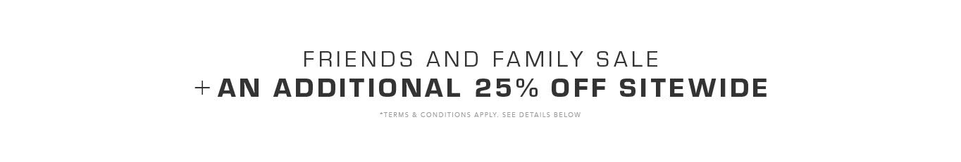 + Save An Additional 25% off sitewide