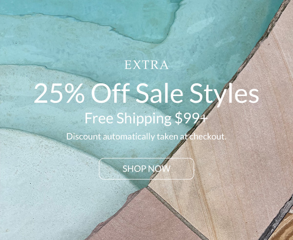 Save an extra 25% off sale styles and free shipping on orders $99+