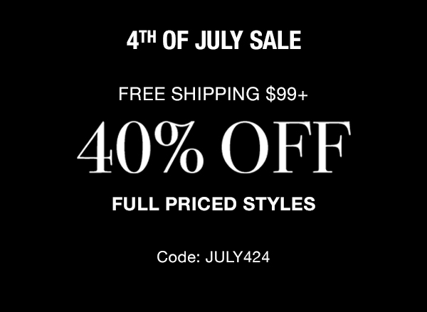 Shop 40% Off and Free shipping on oders of $99 with code JULY424