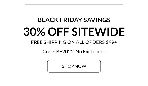 BLACK FRIDAY SALE! 30% OFF WITH CODE BF2022
