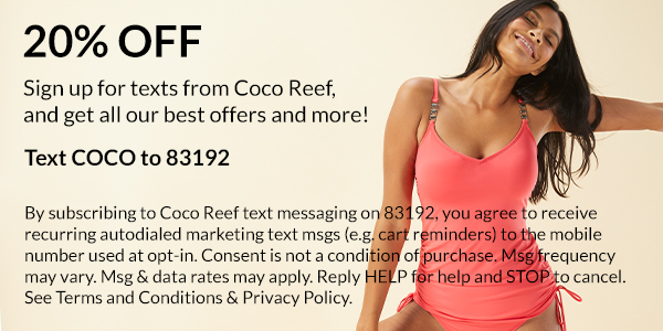 Text COCO to 83192 for 20% off and to sign up for text