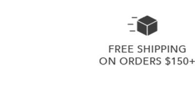 Free Shipping on All Orders $150+