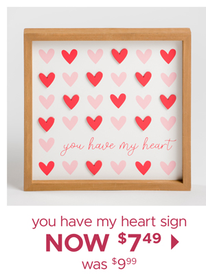 You Have My Heart Sign