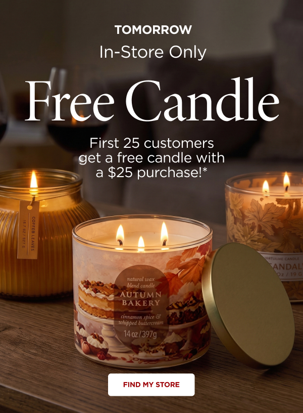 Free Candle for first 25 customers