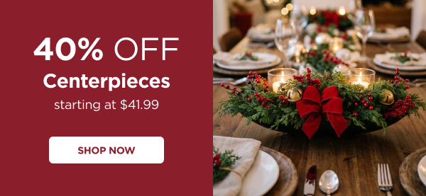 Centerpieces