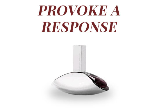 Provoke a response