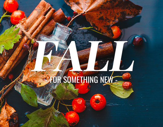Fall for something new
