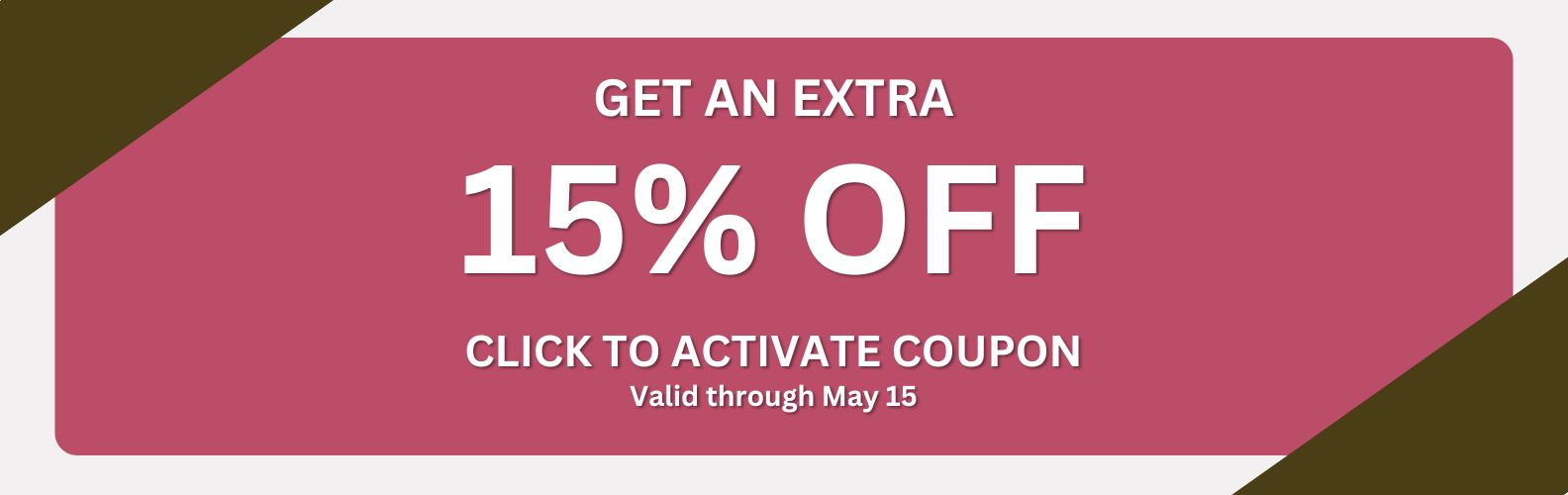SHOP-ALL- 15% off use link below to activate. Expires 5/15/2024