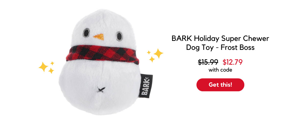 BARK Holiday Super Chewer Dog Toy - Frost Boss