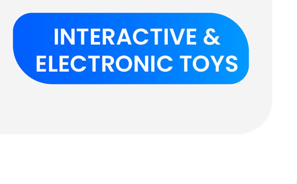 Interactive & Electronic Toys