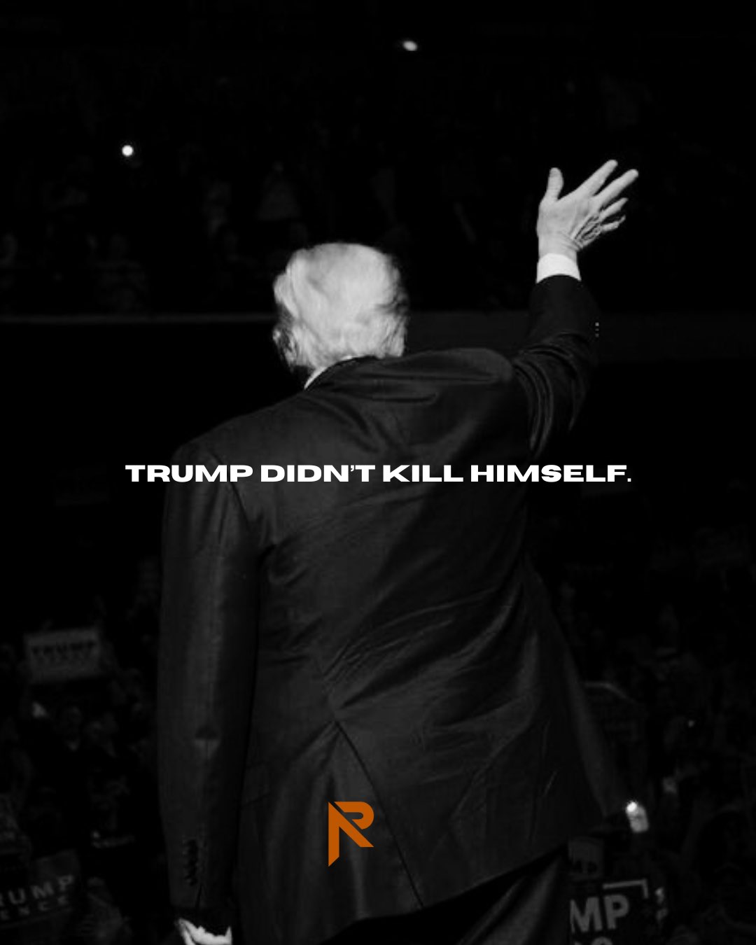 Trump Didn't Kill Himself