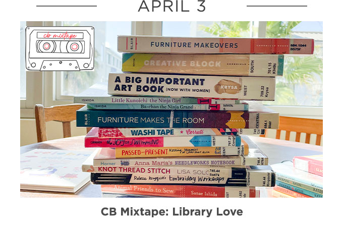 April 3: Mixtape: Library Love with Creativebug