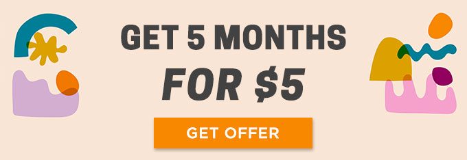 Get 5 Months for $5