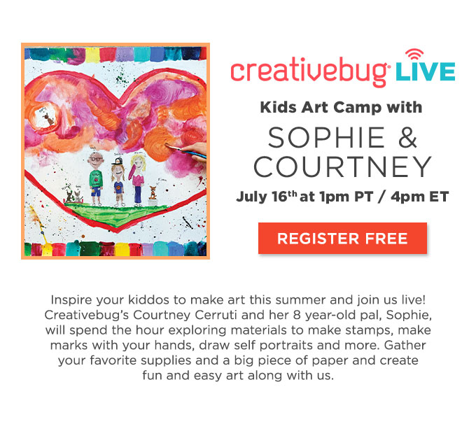 Creativebug Live: Kids Art Camp with Sophie & Courtney