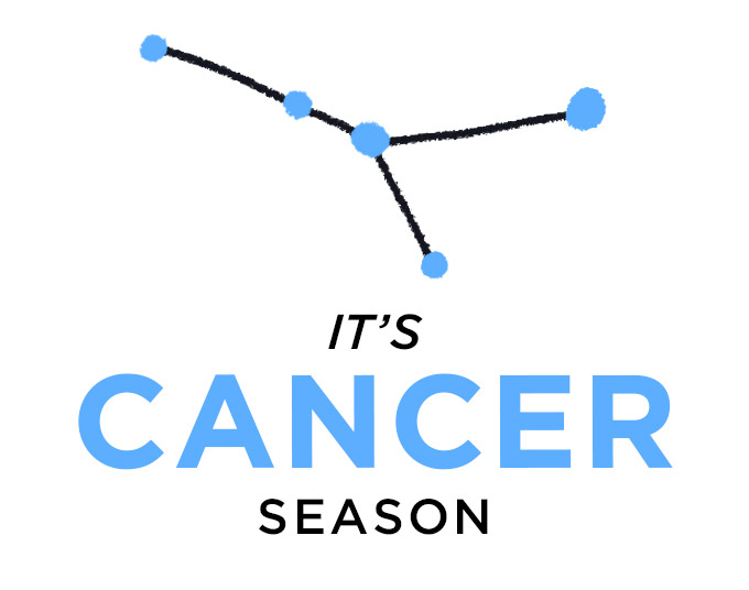 It’s Cancer Season