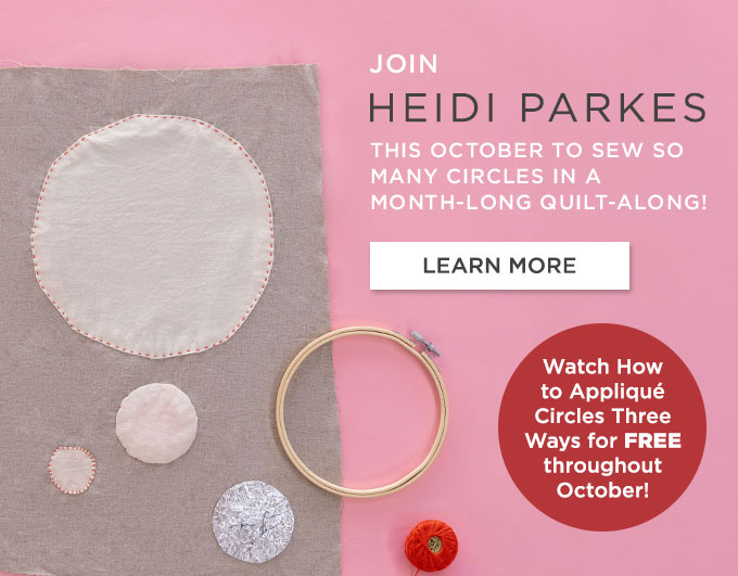 Join Heidi Parkes this October to sew so many circles in a month-long quilt-along!