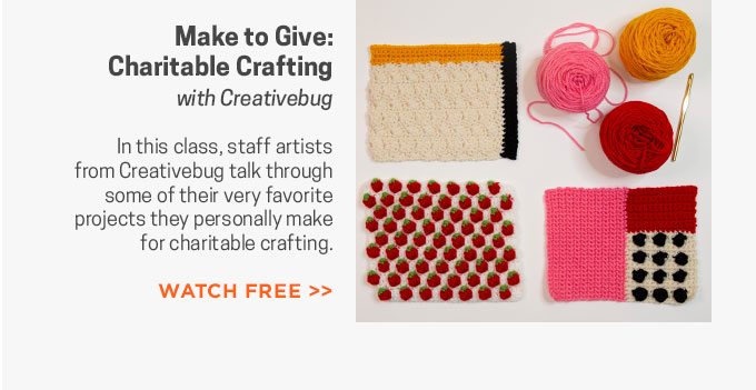 Creativebug -  Make to Give: Charitable Crafting