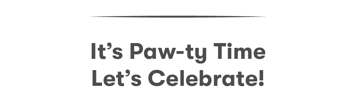 It's Paw-ty Time!