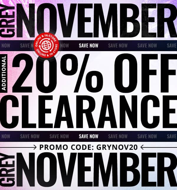 Grey November Sale: 20% off clearance